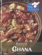 Foods of Ghana di Barbara Sheen Busby edito da KidHaven Press