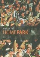 Voices of Home Park di John Lloyd edito da The History Press