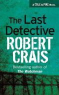 The Last Detective di Robert Crais edito da Orion Publishing Co