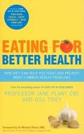 Eating for Better Health di Gillian Tidey, Jane Plant edito da Ebury Publishing