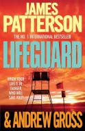 Lifeguard di James Patterson, Andrew Gross edito da Headline Publishing Group