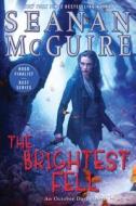 The Brightest Fell di Seanan McGuire edito da Penguin LCC US