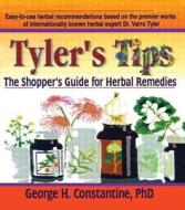 Tyler's Tips di Virginia M. Tyler, George H. Constantine edito da Taylor & Francis Inc