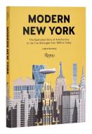 Modern New York: The Illustrated Story of Architecture in the Five Boroughs from 1920 to Today di Lukas Novotny edito da RIZZOLI
