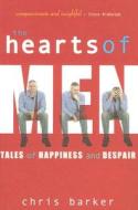 The Hearts Of Men di Chris Barker edito da Unsw Press