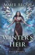 Winter's Heir di Argyle Amber edito da Starling Books