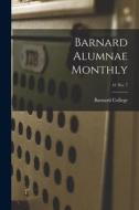 Barnard Alumnae Monthly; 41 No. 7 edito da LIGHTNING SOURCE INC