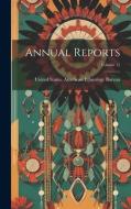 Annual Reports; Volume 12 edito da LEGARE STREET PR