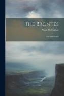 The Brontës; Fact and Fiction di Angus M. Mackay edito da LEGARE STREET PR