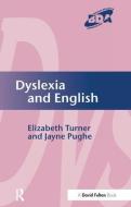 Dyslexia And English di Elizabeth Turner, Jayne Pughe edito da Taylor & Francis Ltd