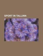 Sport In Tallinn: Fc Flora Tallinn, Fc L di Books Llc edito da Books LLC, Wiki Series