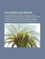 Culin Ria Do Brasil: Feijoada, Mandioca, di Fonte Wikipedia edito da Books LLC, Wiki Series