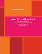 Home Buyers Handbook di Christopher Crippen edito da Lulu.com