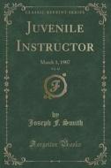 Juvenile Instructor, Vol. 42 di Joseph F Smith edito da Forgotten Books