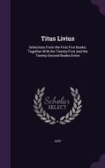 Titus Livius di Livy edito da Palala Press