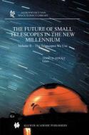 The Future of Small Telescopes in the New Millennium: Perceptions, Productivities, and Policies edito da Kluwer Academic Publishers