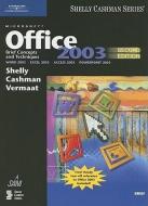 Microsoft Office 2003: Brief Concepts and Techniques di Gary B. Shelly, Thomas J. Cashman, Misty E. Vermaat edito da COURSE TECHNOLOGY