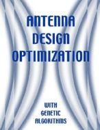 Antenna Design Optimization di T. L. Pitzer edito da Wexford College Press