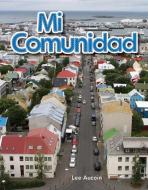 Mi Comunidad (My Community) Lap Book (Spanish Version) (Mi Comunidad (My Community)) di Lee Aucoin edito da TEACHER CREATED MATERIALS
