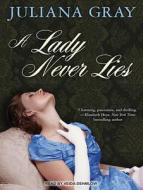 A Lady Never Lies di Juliana Gray edito da Tantor Audio