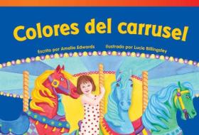Colores del Carrusel (Carousel Colors) (Spanish Version) (Emergent) di Amelia Edwards edito da TEACHER CREATED MATERIALS