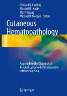 Cutaneous Hematopathology edito da Springer-Verlag GmbH