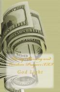 Money Blessing and Freedom Prayers XXI: God Light di Marcia Batiste Smith Wilson edito da Createspace Independent Publishing Platform