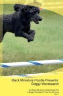Black Miniature Poodle Presents di Doggy Puzzles edito da Dog World