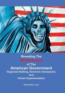 Revealing the Wickedness of the American Government di Alisha Marie Louis edito da Xlibris US