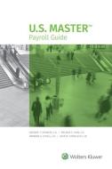 U.S. Master Payroll Guide: 2020 Edition di Deirdre Kennedy, Melanie King, Barbara S. O'Dell edito da CCH INC