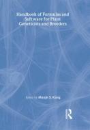 Handbook of Formulas and Software for Plant Geneticists and Breeders di Manjit S. Kang edito da CRC Press