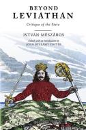 Beyond Leviathan: Critique of the State di István Mészáros edito da MONTHLY REVIEW PR