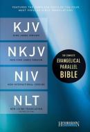 Complete Evangelical Parallel Bible-PR-KJV/NKJV/NIV/NLT edito da Hendrickson Publishers
