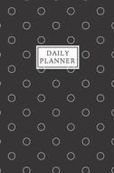 Daily Planner: Daily and Hourly Planner for Organizing School Family and Professional Schedules Black with White Polka D di Stone Paper Press edito da LIGHTNING SOURCE INC