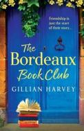 The Bordeaux Book Club di Gillian Harvey edito da Boldwood Books Ltd