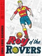 Roy Of The Rovers Archives di Frank Pepper, Stewart Colwyn, Joe Colquhoun edito da Titan Books Ltd