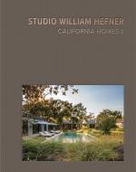 California Homes II di Studio William Hefner edito da Images Publishing Group Pty Ltd