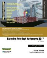 Exploring Autodesk Navisworks 2017 di Cadcim Technologies, Sham Tickoo Purdue Univ edito da LIGHTNING SOURCE INC