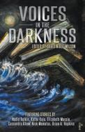 Voices In The Darkness edito da Crossroad Press