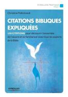Citations bibliques expliquées di Christine Pellistrandi edito da ADIZES INST