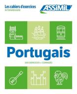 Cahier Exercices Portugais Niveau Intermediaire di L Valente Pires edito da Assimil