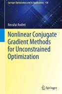 Nonlinear Conjugate Gradient Methods for Unconstrained Optimization di Neculai Andrei edito da Springer International Publishing
