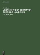 Übersicht der Schriften Theodor Nöldekes di Ernst Kuhn edito da De Gruyter