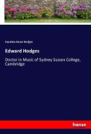Edward Hodges di Faustina Hasse Hodges edito da hansebooks