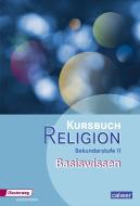 Kursbuch Religion Oberstufe. Basiswissen edito da Diesterweg Moritz