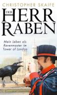 Der Herr der Raben di Christopher Skaife edito da Piper Verlag GmbH