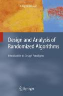 Design and Analysis of Randomized Algorithms di Juraj Hromkovic edito da Springer-Verlag GmbH
