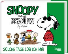 Snoopy und die Peanuts 3: Solche Tage lob ich mir di Charles M. Schulz edito da Carlsen Verlag GmbH