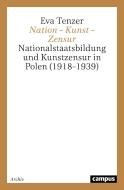 Nation - Kunst - Zensur di Eva Tenzer edito da Campus Verlag