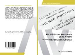 Ein biblisches Testament ohne Notar? di Rüdiger König edito da AV Akademikerverlag